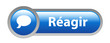 Bouton Web REAGIR (partager commentaire réaction opinions forum)