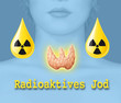 Radioaktives Jod u. Schilddrüse