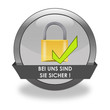 Bei uns sind Sie sicher!