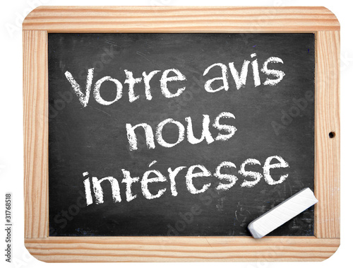 Photo : Votre avis nous intéresse Votre avis nous intéresse