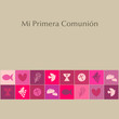 MI PRIMERA COMUNION