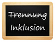 Trennung / Inklusion - Konzept