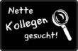 Black - Nette Kollegen gesucht