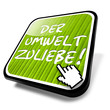 Der Umwelt zuliebe