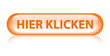 "HIER KLICKEN“ Knopf (clicken sie web internet button orange)