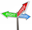 Right Wrong It Depends - 3 Colorful Arrow Signs
