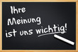 Foto: Schild mit "Ihre Meinung ist uns wichtig!" Schild mit "Ihre Meinung ist uns wichtig!"