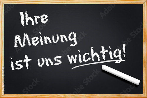 Foto: Schild mit "Ihre Meinung ist uns wichtig!" Schild mit "Ihre Meinung ist uns wichtig!"