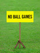 ����: no ball games signboard � fkruger #32501115