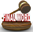 Gavel Final Word for Ultimate Decision