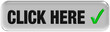 Button grau Ecken rund CLICK HERE