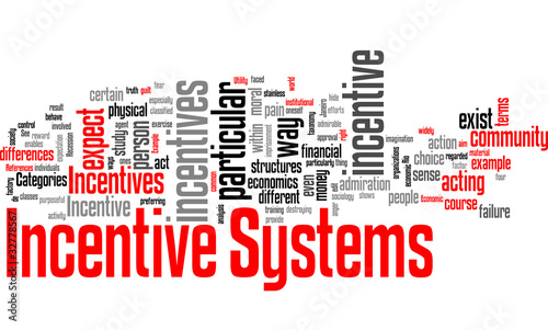 Illustration: Incentive Systems Incentive Systems