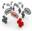 One Person Says Yes Whil Many People Say No - Disagreement
