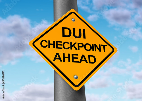 Illustration: D.U.I and sobriety checkpoint ahead road sign D.U.I and sobriety checkpoint ahead road sign