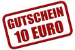 Stempel rot rel GUTSCHEIN 10 EURO