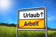 Urlaub Arbeit