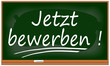 Schultafel Jetzt bewerben