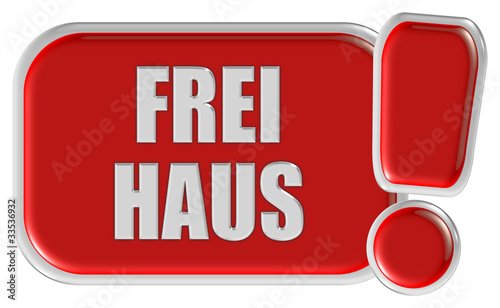Illustration: !-Schild rot FREI HAUS !-Schild rot FREI HAUS
