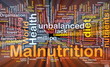 Malnutrition background concept glowing