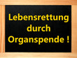 schild: lebensrettung durch organspende