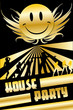 HOUSE PARTY