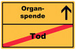 Schild Organspende Tod