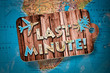 LAST MINUTE!