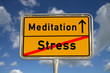 Deutsches Ortsschild Stress Meditation