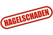 Stempel rot rel HAGELSCHADEN Stempel rot rel HAGELSCHADEN