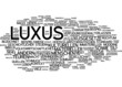 Luxus / Luxury