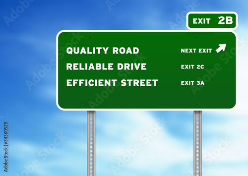 Illustration: Quality, Reliable, Efficient Highway Sign Quality, Reliable, Efficient Highway Sign
