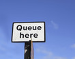 Photo: Queue here Queue here