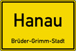 Hanau Ortstafel Ortseingang Schild Verkehrszeichen