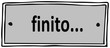 finito - ende
