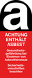 Achtung enthält Asbest Gefahrstoff  Aufkleber Kennzeichnung