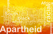 Apartheid background concept