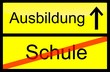 Ausbildung - Schild