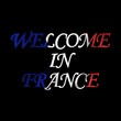 BIENVENUE EN FRANCE