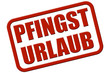 Stempel rot rel PFINGST URLAUB
