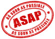 As soon as possible, vector stamp As soon as possible, vector stamp