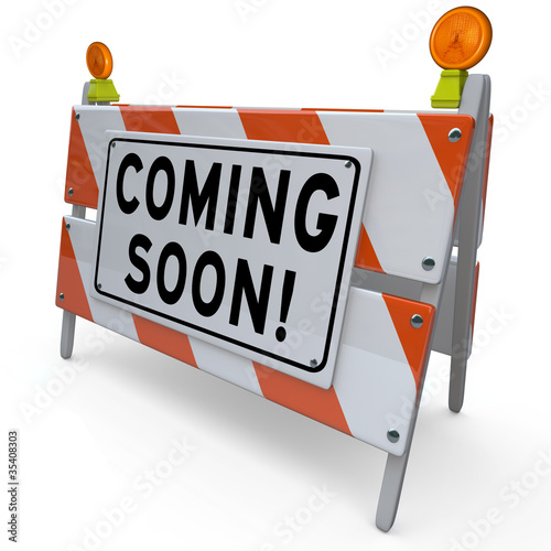 Illustration: Work Zone Barricade Construction Sign Coming Soon Barrier Work Zone Barricade Construction Sign Coming Soon Barrier