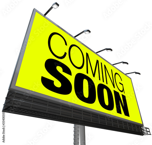Illustration: Coming Soon Billboard Announces New Opening Store Event Coming Soon Billboard Announces New Opening Store Event