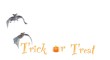Trick or Treat.