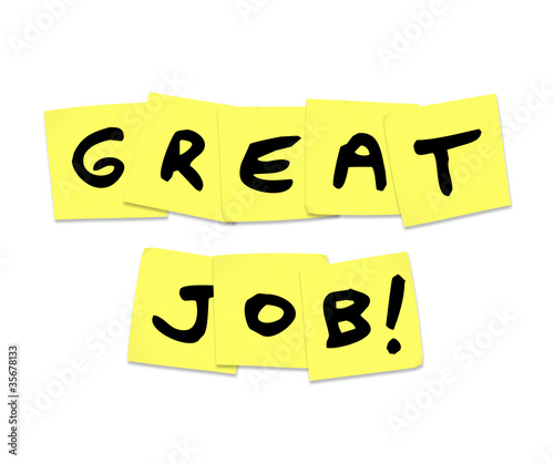 Photo: Great Job - Praise Words on Yellow Sticky Notes Great Job - Praise Words on Yellow Sticky Notes