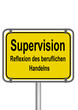 Schild Supervision