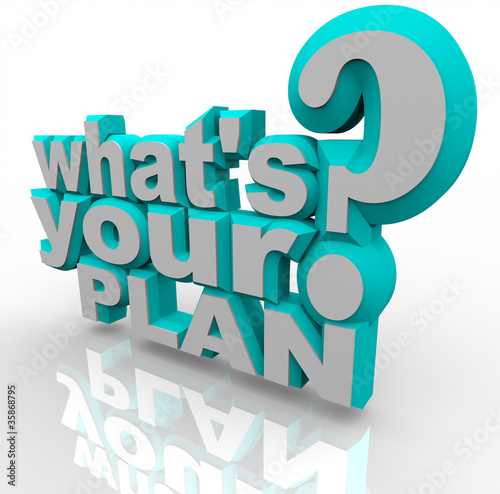 Illustration: What's Your Plan - Ready Planning for Success Strategy What's Your Plan - Ready Planning for Success Strategy
