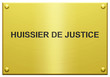 "Huissier De Justice" Plaque Professionnelle gravée