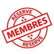 Tampon "RESERVE MEMBRES" (exclusivité clients offre spéciale)