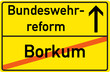 Vektor: Schild Bundeswehrreform Borkum Schild Bundeswehrreform Borkum