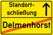 Schild Standortschließung Delmenhorst